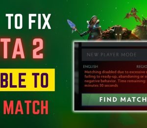 DOTA 2 Unable to Connect After Match Accepted