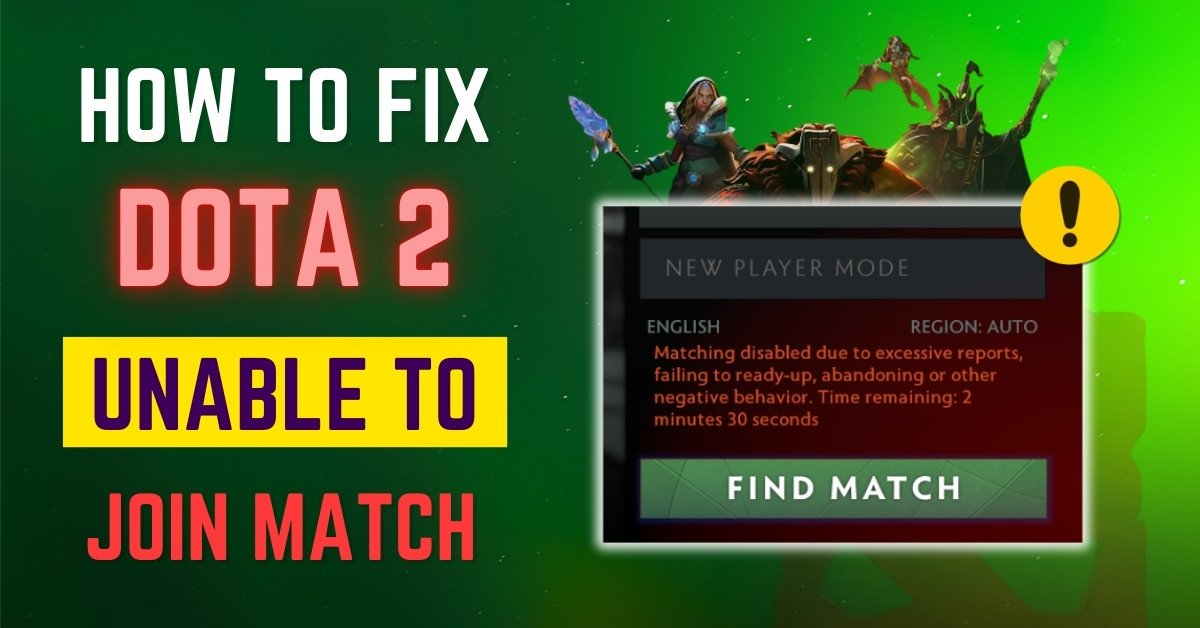 DOTA 2 Unable to Connect After Match Accepted